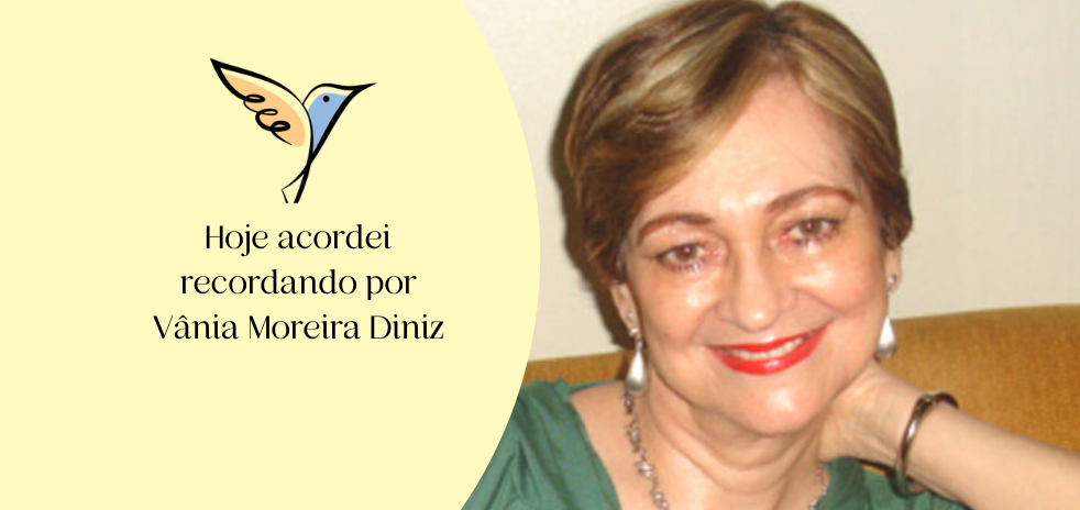 Hoje acordei recordando por Vânia Moreira Diniz