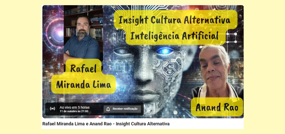 Rafael Miranda Lima e Anand Rao - Insight Cultura Alternativa